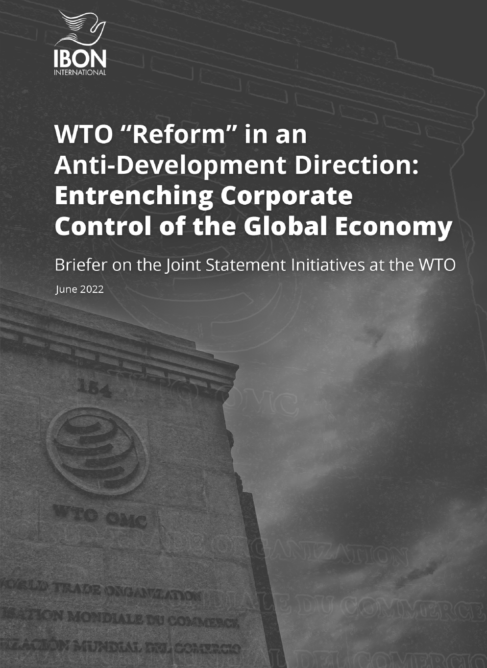 WTO “Reform” in an Anti-Development Direction: Entrenching Corporate Control of the Global Economy