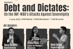 [FROM OUR NETWORKS] Debt and Dictates: On the IMF-WBG’s Attacks Against Sovereignty