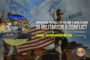 Unpacking the Roles of the IMF-WBG in Militarism and Conflict