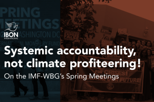 On the IMF-WBG’s Spring Meetings: Systemic accountability, not climate profiteering