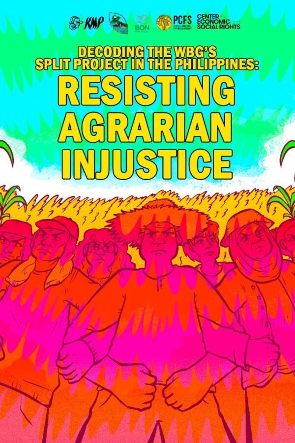 Decoding the World Bank's SPLIT Project in the Philippines: Resisting Agrarian Injustice