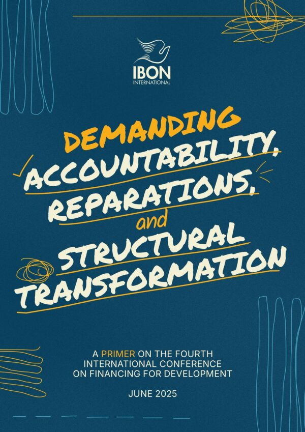 Demanding accountability, reparations, and structural transformation: A primer on the Fourth International Conference on Financing for Development