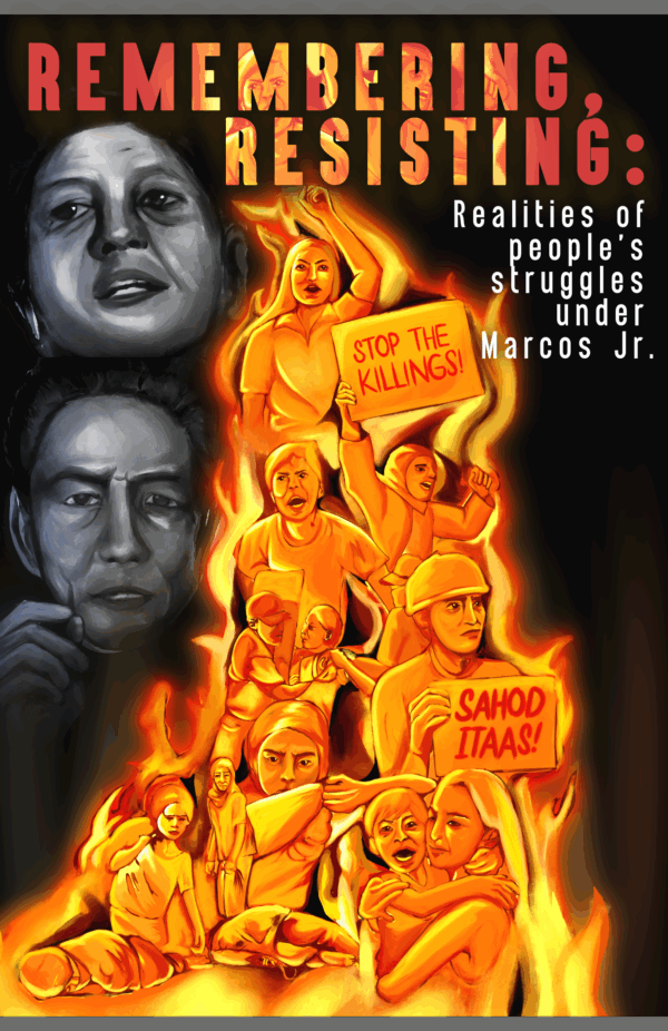 Remembering, Resisting: Realities of people’s struggles under the second Marcos regime