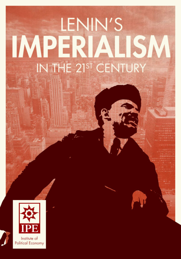 Lenin’s ‘Imperialism’ in the 21st Century
